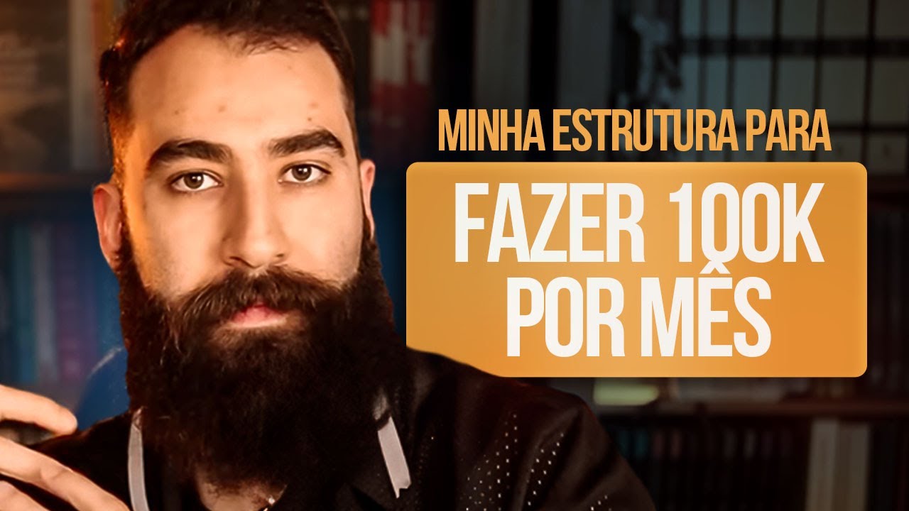 Essa é a minha estrutura para fazer 100k mês - Live 57