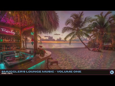 Smuggler’s Lounge Music - Volume One // Lo-fi Surf Grooves