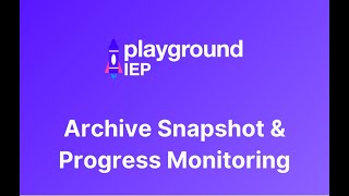 Archive Student Snapshot & Progress Monitoring