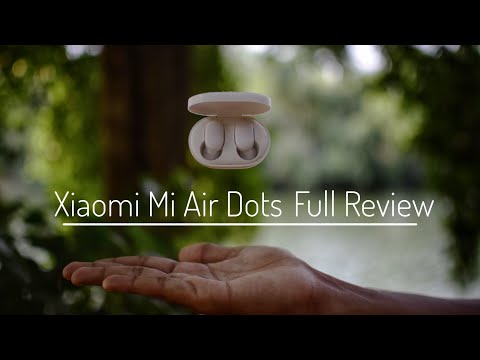 Xiaomi Mi Airdots Full Review