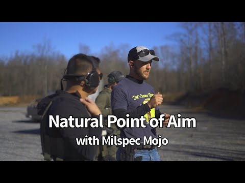 How to Develop a Natural Point of Aim (Shooting tips featuring MilSpec Mojo)