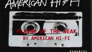 Flavor of the Weak lyrics