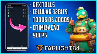 ?COMO LIBERAR 90/60FPS ATRAVÉS DO GFX TOLLS PARA QUALQUER JOGO MOBILE | MÉTODO SIMPLES - FARLIGHT 84
