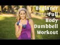 15 Minute Beginner Full Body Dumbbell Workout