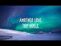 Tom Odell - Another Love (Lyrics)