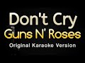 Don T Cry Guns N Roses Karaoke Songs With Lyrics Original Key