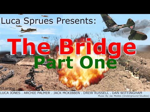 Airfix WW2 Stop Motion Film - “The Bridge” Part 1 (HD)