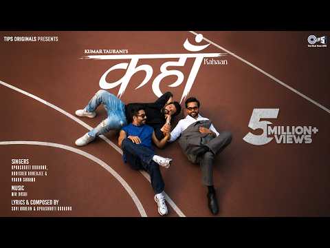 Kahaan — watch video