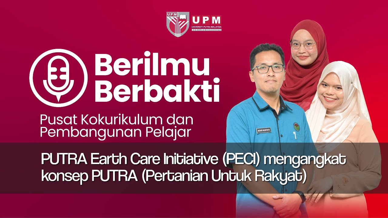 PUTRA Earth Care Initiative (PECI) mengangkat konsep PUTRA (Pertanian Untuk Rakyat)