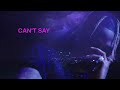 TRAVIS SCOTT - CAN'T SAY LYRICS TRAVIS SCOTT - CAN'T SAY LYRICS