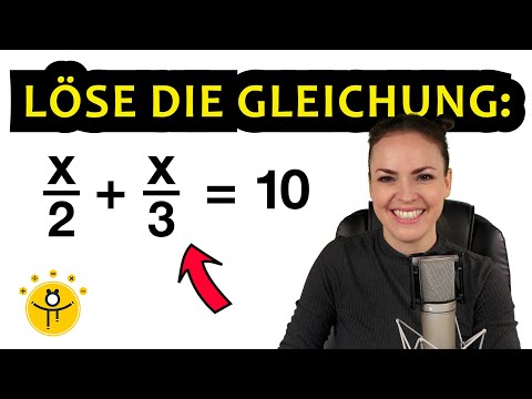 Löse die Gleichung! – Lineare Gleichungen mit Brüchen