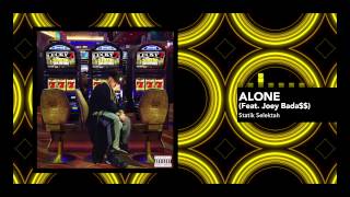 Statik Selektah feat. Joey Bada$$ "Alone" (Official Audio)