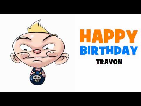 HAPPY BIRTHDAY TRAVON!