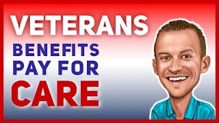 Do Veterans Benefits Pay for Assisting Living or Home Care? - VA Aid & Attendance