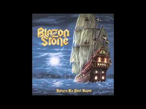 2013 - BLAZON STONE - Return to Port Royal  (Full Album)