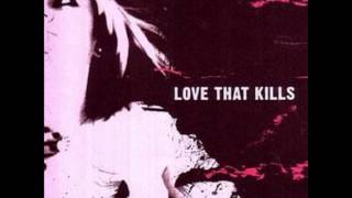 Love That Kills - Head First Straight From Hell