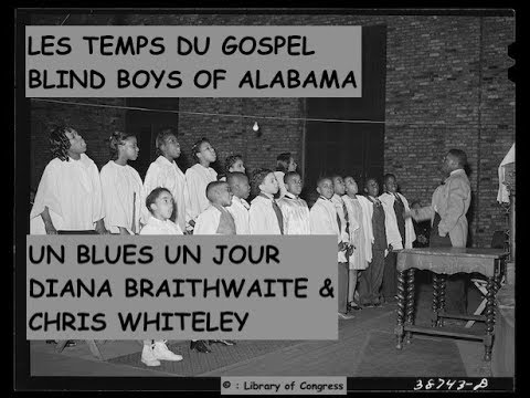 Les temps du blues - 10 mar 2019 - Daniel Léon - Braithwaite & Whiteley - Blind Boys of Alabama