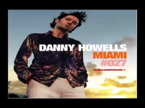 Danny Howells -- Global Underground 027: Miami (CD1)