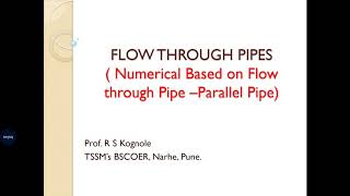 Numerical on Flow through Parallel Pipe- Part 8- By R S Kognole