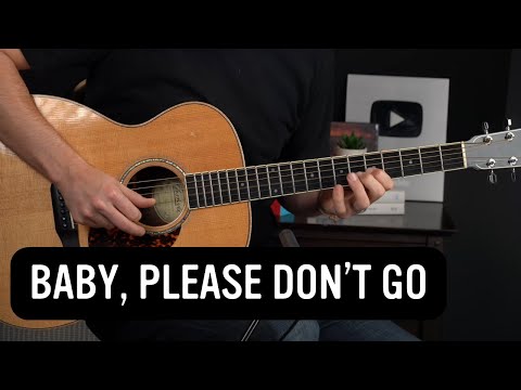 Baby, Please Don’t Go - Beginner/Intermediate Fingerstyle Blues Lesson