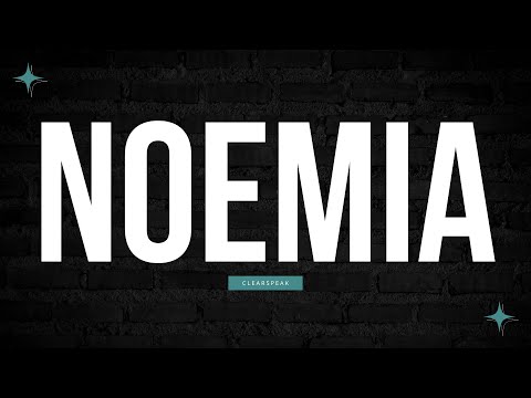 How to Pronounce Noemia in English