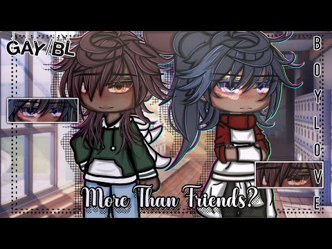 More Than Friends? || BL || Gay Love || Gacha Life || GLMM || Gacha Life Mini Movie