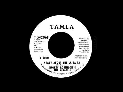 Smokey Robinson & The Miracles - Crazy About The La La La