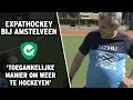 Expathockey bij Amstelveen: 'Toegankelijke manier om weer te hockeyen'