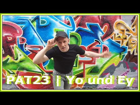 PAT23 | Yo und Ey (Offizielles Rap Video)