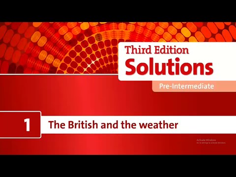 Solution pre intermediate 3rd edition: Unit 1 The British Weather mixed
