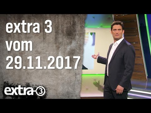 Extra 3 vom 29.11.2017 | extra 3 | NDR
