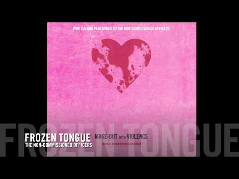 The Non-Commissioned Officers - Frozen Tongue