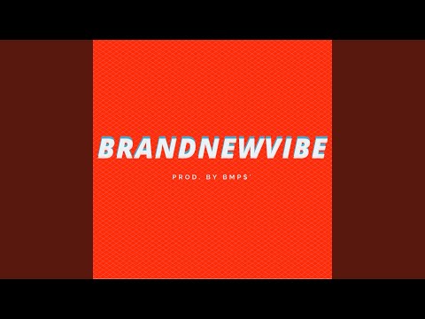 Brand New Vibe