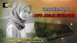 Download lagu Koyo Jogja istimewa//tanpa kendang ~ Dangdut koplo pegon mp3