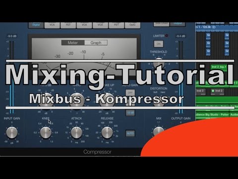 Mixbus Kompressor - Den Mix zusammenkleben :: abmischenlernen.de