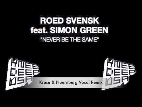 Roed Svensk - Never Be The Same (Kruse Nuernberg Vocal Remix)