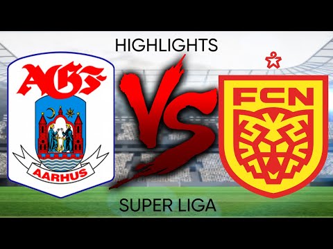 AGF VS FC NORDSJAELLAND  - SUPER LIGA  - HIGHLIGHTS