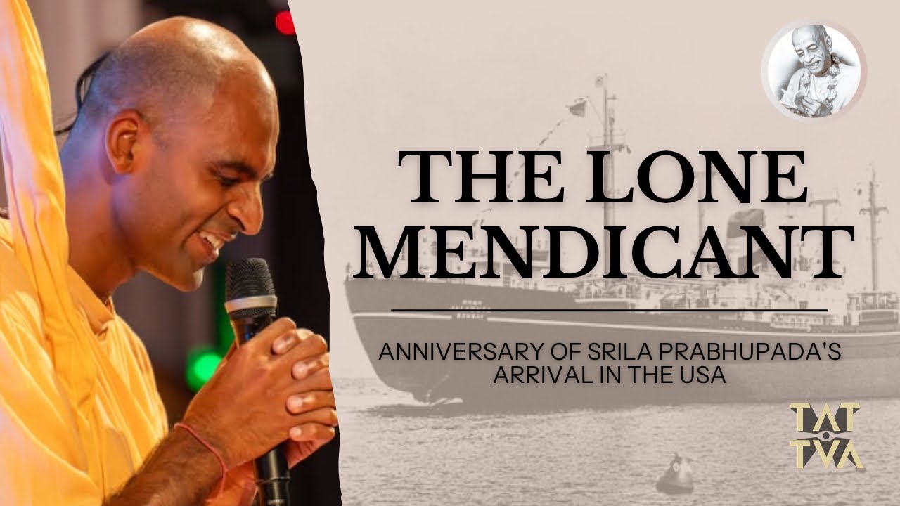 The Lone Mendicant | Anniversary of Srila Prabhupada's Arrival in the USA