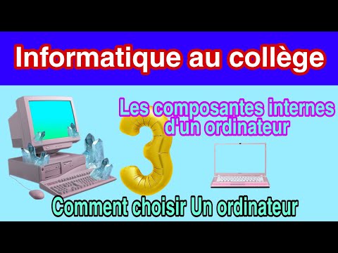 Les composantes internes d'un ordinateur. Comment choisir Un PC