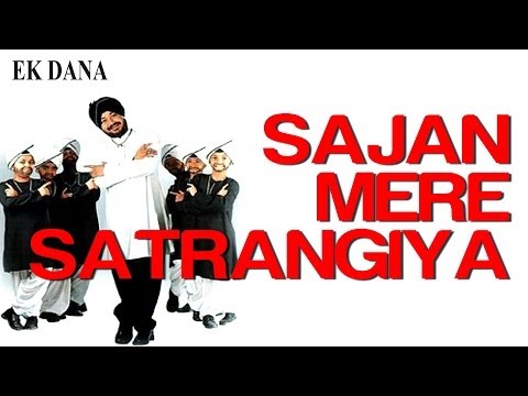 Sajan Mere Satrangiya - Video Song | Ek Dana | Priyanka Chopra & Daler Mehndi | Daler Mehndi