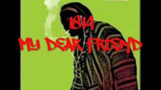 1814 DEAR MY FRIEND