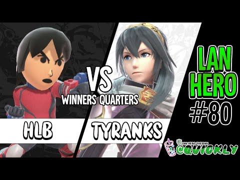 Ult @ Quickly! #80 - 4Nani | HLB vs. Tyranks / Winners Quarters