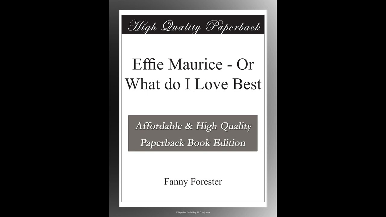 Effie Maurice - Or What do I Love Best