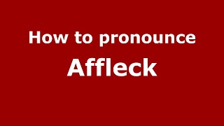 How to pronounce Affleck