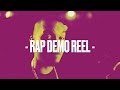 RAP DEMO REEL 2023