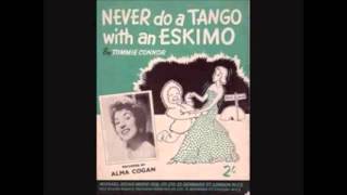 Alma Cogan   Never Do a Tango With an Eskimo