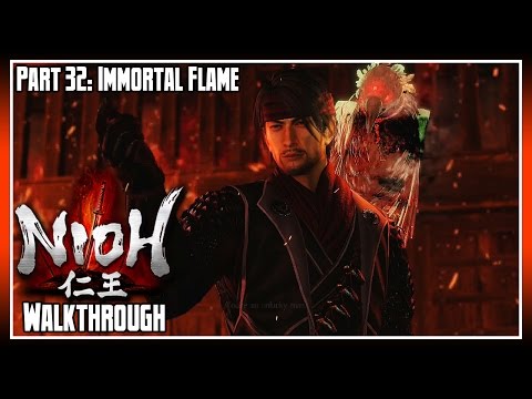Nioh Walkthrough Part 32: Immortal Flame