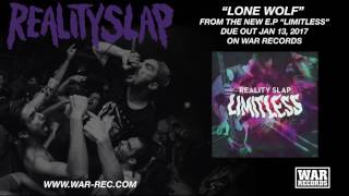 REALITY SLAP - "LONE WOLF" (OFFICIAL AUDIO)