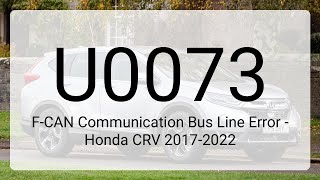 DTC U0073 F-CAN Communication Bus Line Error - Honda CRV 2017-2022