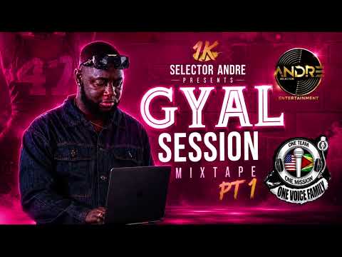 SELECTOR ANDRE GYAL SESSION MIXTAPE PT 1 | Shenseea x Charly Black x Vybz Kartel x Konshens & More